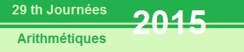 29th Journees Arithmetiques 2015